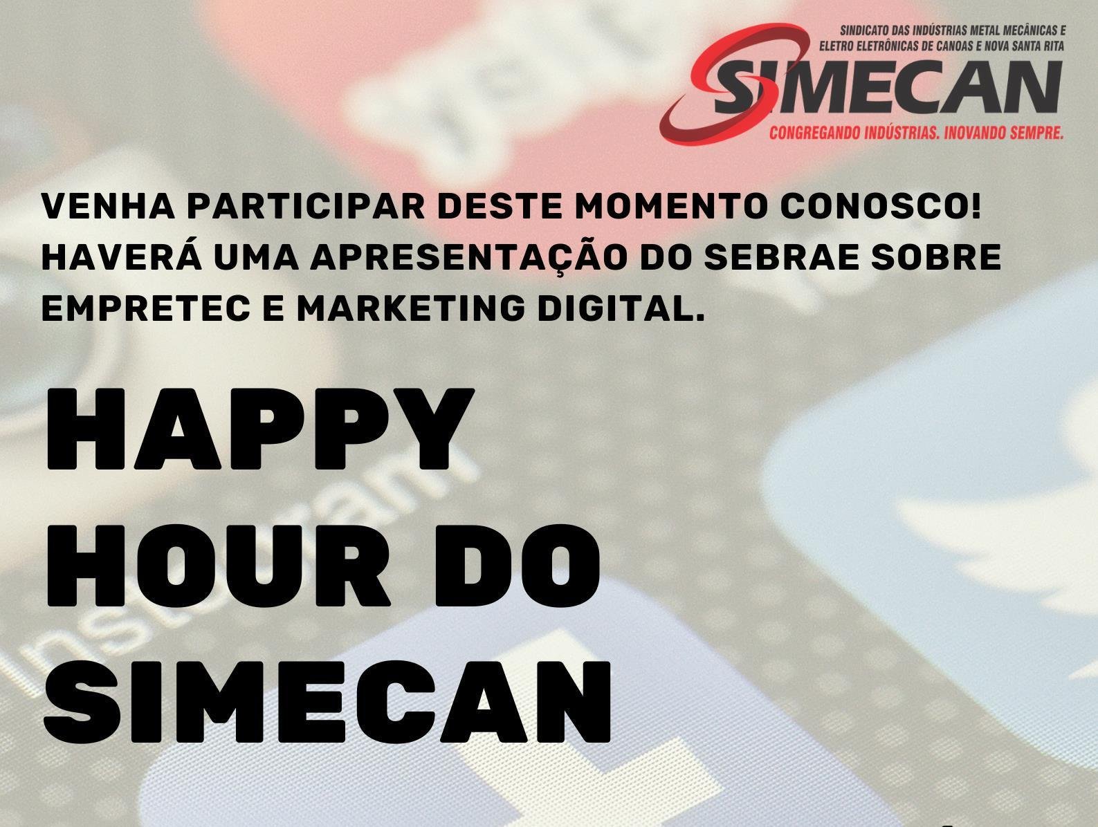 Happy Hour do Simecan vai apresentar o Empretec e debater Marketing Digital