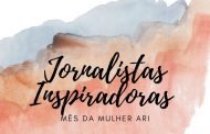 Jornalistas Inspiradoras: mês da Mulher ARI