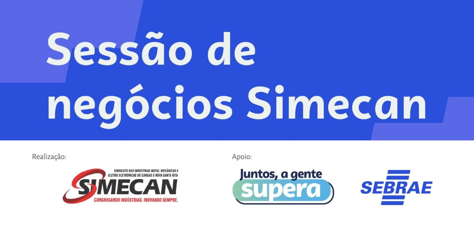 Abertas as inscrições para a Sessão de Negócios Simecan que acontece dia 8 de abril